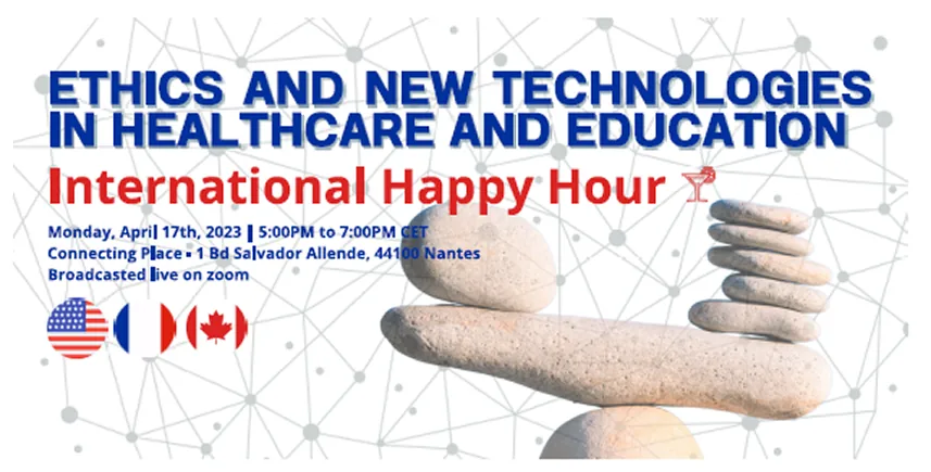 Bannière de l'International Happy Hour sur l'éthique, les technologies en santé et l'éducation avec pierres en équilibre.