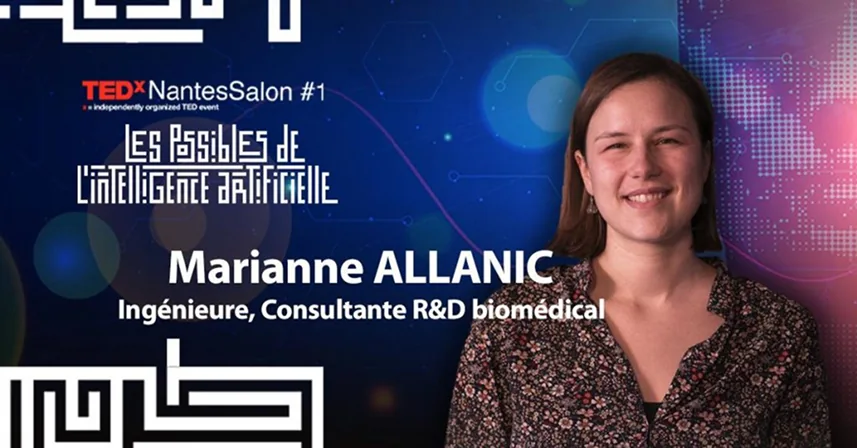 Portrait de Marianne Allanic pour le TEDxNantesSalon 1 consacré aux possibles de l'intelligence artificielle.